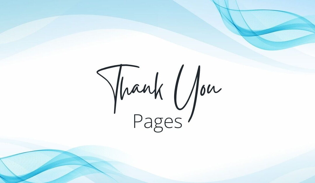Harnessing the Power of the Thank You Page