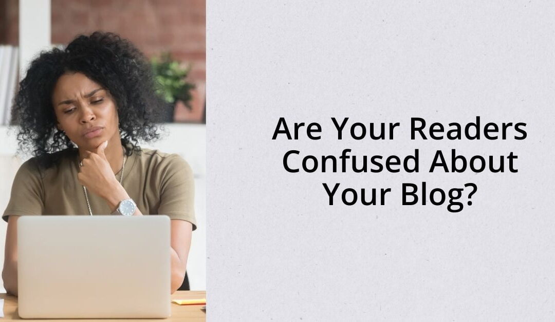 Are Your Readers Confused About Your Blog? Here’s How Topic Clusters can Help.